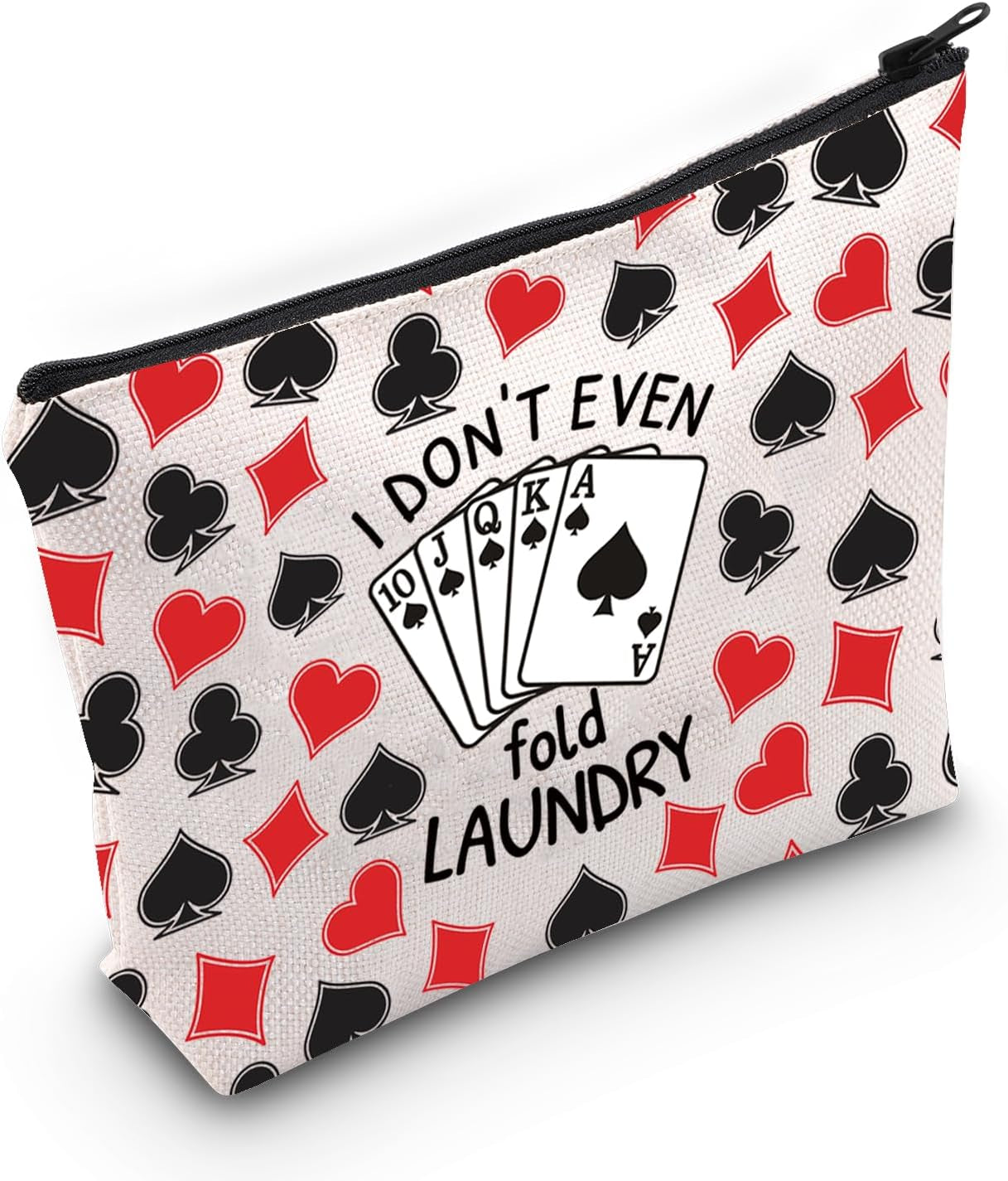 Funny Poker Player Gift Poker Lover Gift I Don’T Even Fold My Laundry Makeup Bag for Gamblers Casino Lover (Fold My Laundry)